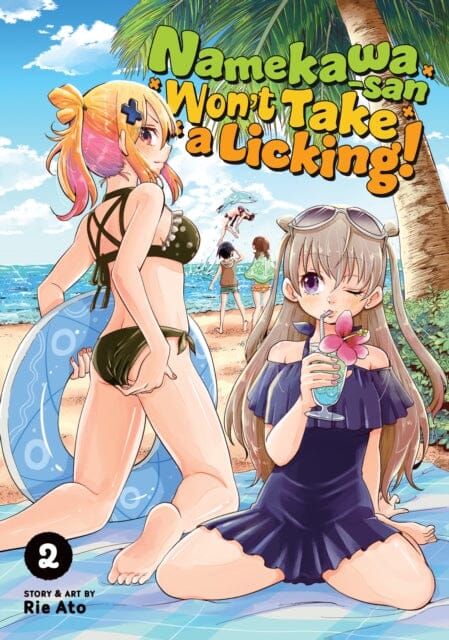 Namekawa-san Won't Take a Licking! Vol. 2 by Rie Ato Extended Range Seven Seas Entertainment, LLC