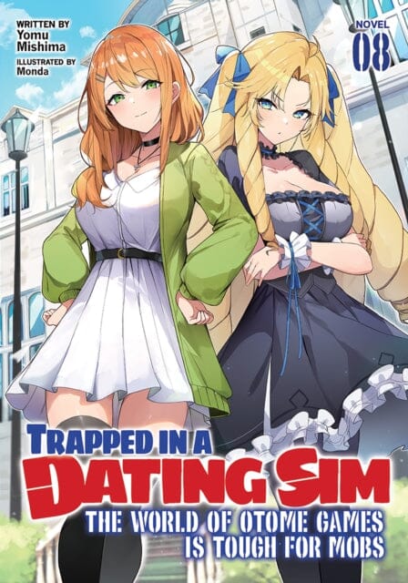 Trapped in a Dating Sim: The World of Otome Games is Tough for Mobs (Light Novel) Vol. 8 by Yomu Mishima Extended Range Seven Seas Entertainment, LLC