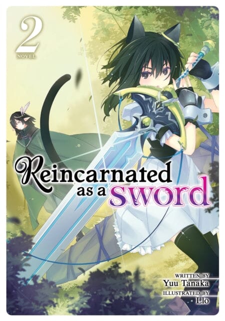 Reincarnated as a Sword (Light Novel) Vol. 2 by Yuu Tanaka Extended Range Seven Seas Entertainment, LLC