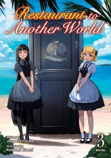 Restaurant to Another World (Light Novel) Vol. 3 by Junpei Inuzuka Extended Range Seven Seas Entertainment, LLC