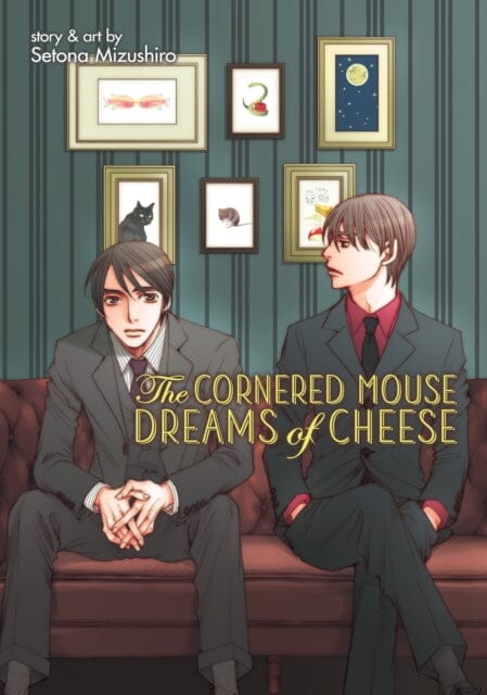 The Cornered Mouse Dreams of Cheese by Setona Mizushiro Extended Range Seven Seas Entertainment, LLC