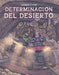 Determinacion Del Desierto (Desert Determination) by Bill Yu Extended Range North Star Editions