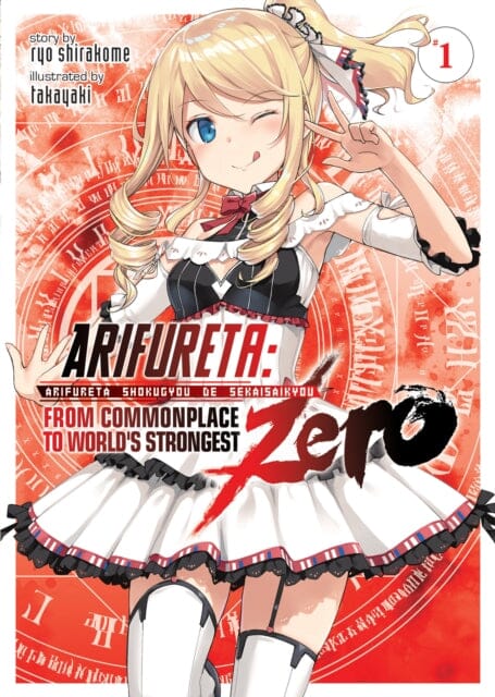 Arifureta: From Commonplace to World's Strongest ZERO (Light Novel) Vol. 1 by Ryo Shirakome Extended Range Seven Seas Entertainment, LLC