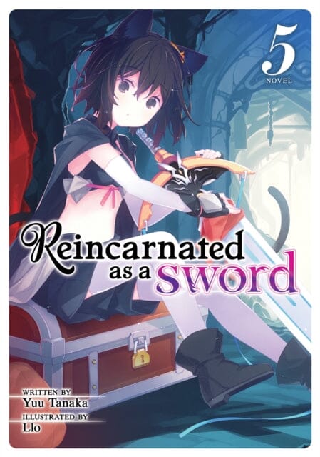 Reincarnated as a Sword (Light Novel) Vol. 5 by Yuu Tanaka Extended Range Seven Seas Entertainment, LLC