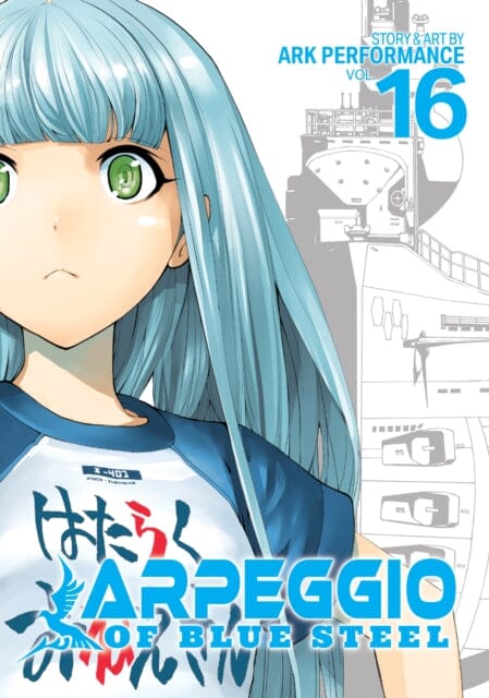 Arpeggio of Blue Steel Vol. 16 by Ark Performance Extended Range Seven Seas Entertainment, LLC