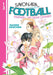 Sayonara, Football 13 by Naoshi Arakawa Extended Range Kodansha America, Inc