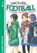 Sayonara, Football 14 by Naoshi Arakawa Extended Range Kodansha America, Inc