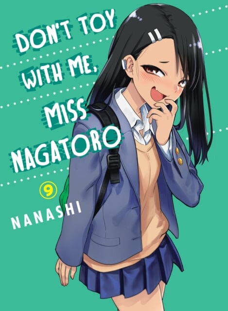 Don't Toy With Me Miss Nagatoro, Volume 9 by Nanashi Extended Range Vertical Inc.