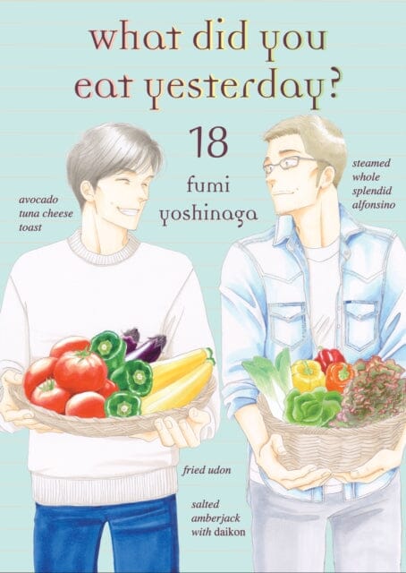 What Did You Eat Yesterday? 18 by Fumi Yoshinaga Extended Range Vertical Inc.