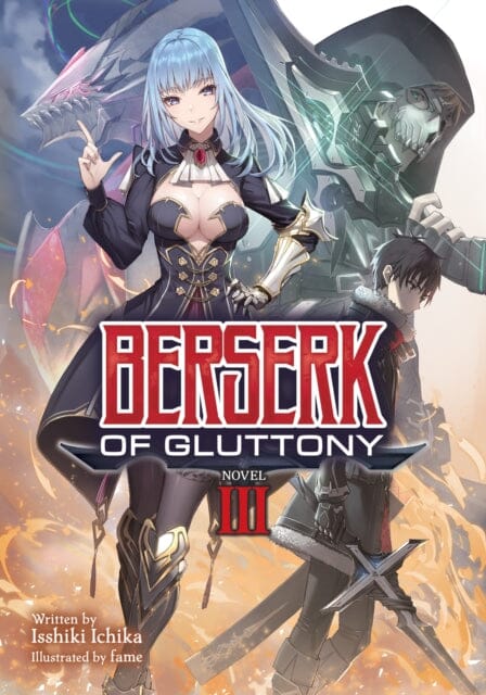 Berserk of Gluttony (Light Novel) Vol. 3 by Isshiki Ichika Extended Range Seven Seas Entertainment, LLC