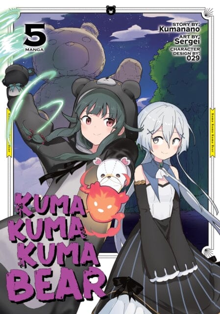 Kuma Kuma Kuma Bear (Manga) Vol. 5 by Kumanano Extended Range Seven Seas Entertainment, LLC