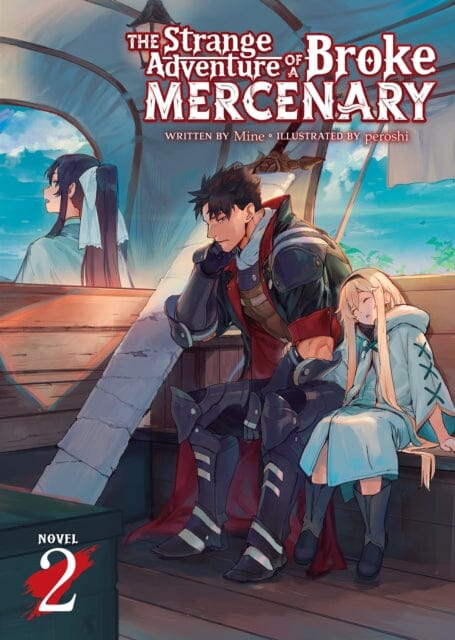 The Strange Adventure of a Broke Mercenary (Light Novel) Vol. 2 by Mine Extended Range Seven Seas Entertainment, LLC