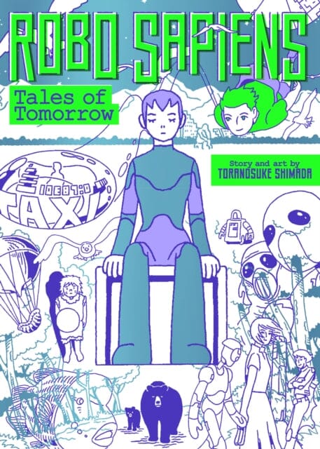 Robo Sapiens: Tales of Tomorrow (Omnibus) by Toranosuke Shimada Extended Range Seven Seas Entertainment, LLC