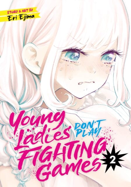 Young Ladies Don't Play Fighting Games Vol. 2 by Eri Ejima Extended Range Seven Seas Entertainment, LLC