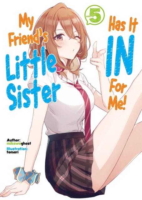 My Friend's Little Sister Has It In For Me! Volume 5 by mikawaghost Extended Range J-Novel Club