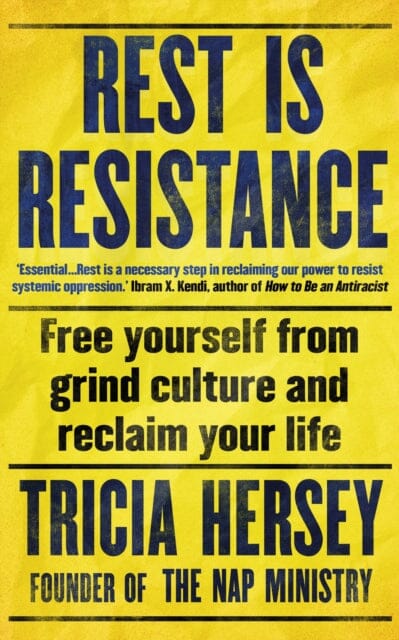 Rest is Resistance : THE INSTANT NEW YORK TIMES BESTSELLER Extended Range Octopus Publishing Group