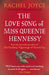 The Love Song of Miss Queenie Hennessy : Or the letter that was never sent to Harold Fry by Rachel Joyce Extended Range Transworld Publishers Ltd