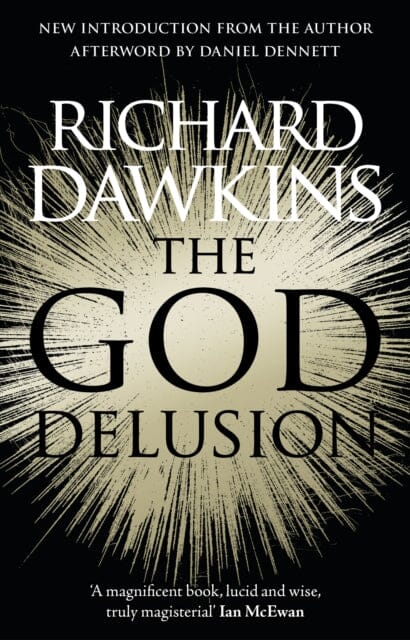 The God Delusion: 10th Anniversary Edition by Richard Dawkins Extended Range Transworld Publishers Ltd