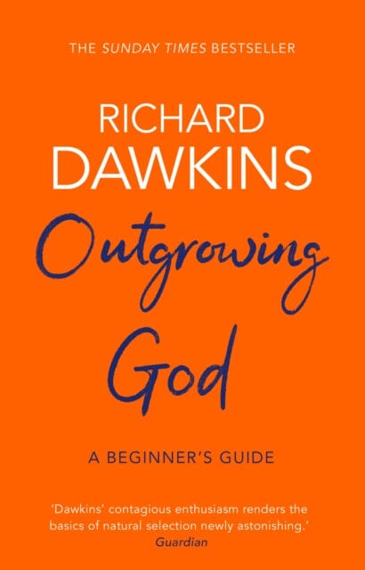 Outgrowing God: A Beginner's Guide by Richard Dawkins Extended Range Transworld Publishers Ltd