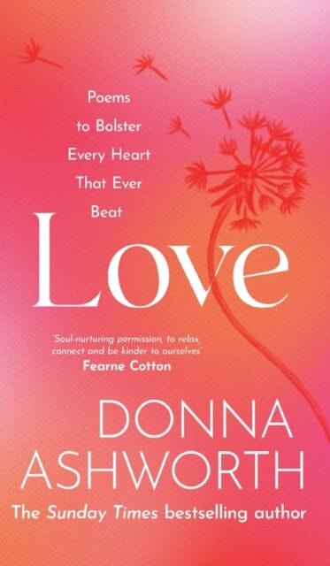 Love : Poems to bolster every heart that ever beat Extended Range Bonnier Books Ltd
