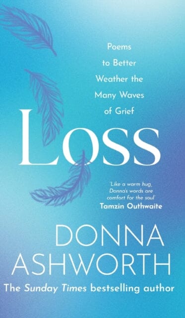 Loss : Poems to better weather the many waves of grief Extended Range Bonnier Books Ltd