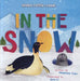 In the Snow Popular Titles BookLife Publishing