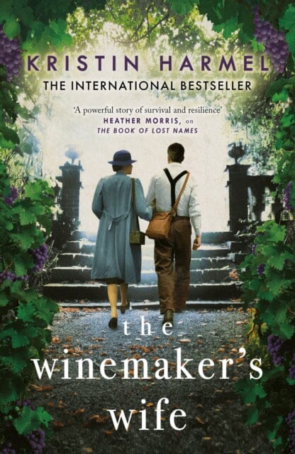 The Winemaker's Wife : An internationally bestselling story of love, courage and forgiveness Extended Range Welbeck Publishing Group