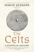 The Celts : A Sceptical History by Simon Jenkins Extended Range Profile Books Ltd