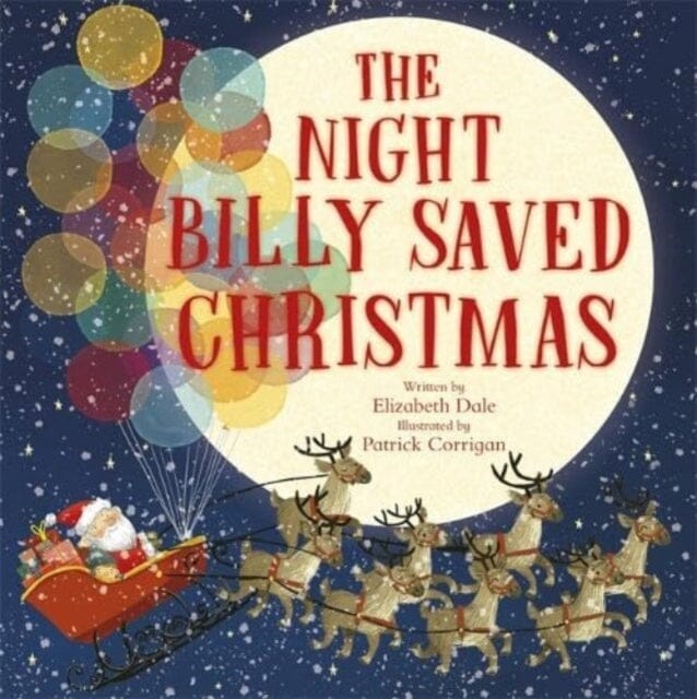 The Night Billy Saved Christmas by Elizabeth Dale Extended Range Templar Publishing