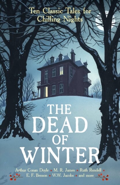 The Dead of Winter : Ten Classic Tales for Chilling Nights by Various Extended Range Profile Books Ltd