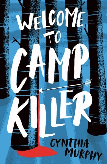 Welcome to Camp Killer by Cynthia Murphy Extended Range HarperCollins Publishers