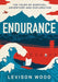 Endurance : 100 Tales of Survival, Adventure and Exploration Extended Range Bloomsbury Publishing PLC