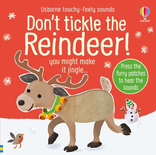 Don't Tickle the Reindeer! Extended Range Usborne Publishing Ltd