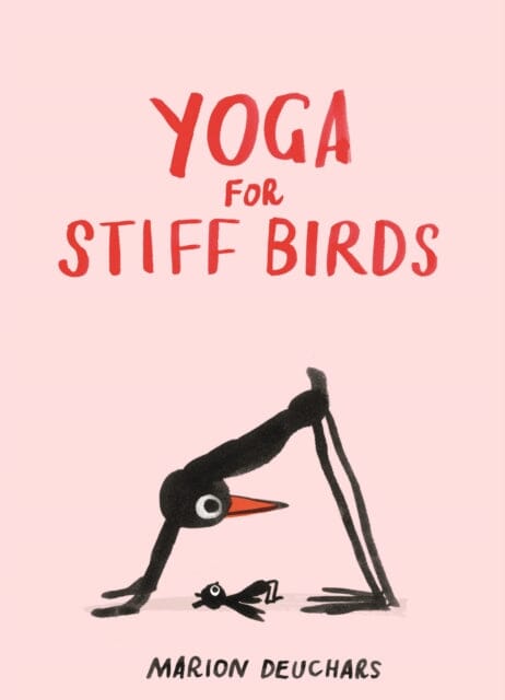 Yoga for Stiff Birds by Marion Deuchars Extended Range Thames & Hudson Ltd