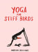 Yoga for Stiff Birds by Marion Deuchars Extended Range Thames & Hudson Ltd