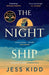 The Night Ship by Jess Kidd Extended Range Canongate Books