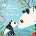 When I Became Your Granny by Susannah Shane Extended Range Nosy Crow Ltd