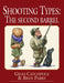 Shooting Types : The Second Barrel by Giles Catchpole Extended Range Quiller Publishing Ltd