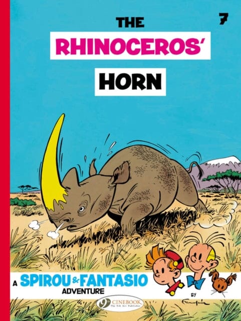 Spirou & Fantasio 7 - The Rhinoceros Horn by Andre Franquin Extended Range Cinebook Ltd