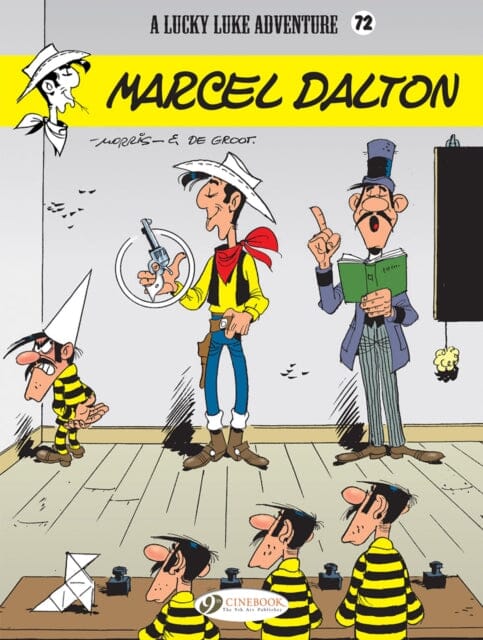 Lucky Luke Vol. 72: Marcel Dalton by Bob de Groot Extended Range Cinebook Ltd