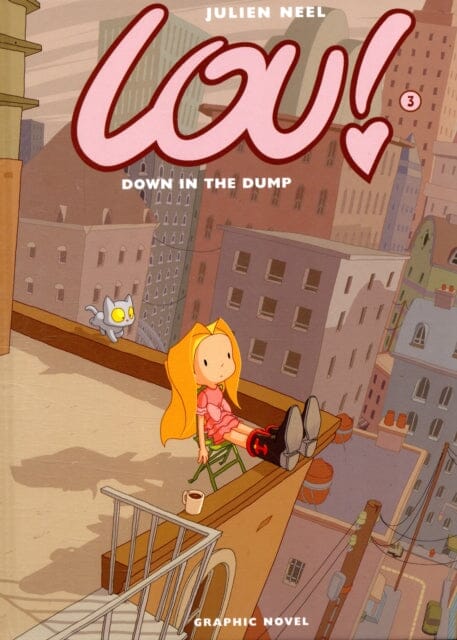 Lou! Down in the Dump by Julien Neel Extended Range Usharp Comics, an imprint of Highland Books Ltd