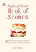 The National Trust Book of Scones : 50 delicious recipes and some curious crumbs of history Extended Range HarperCollins Publishers