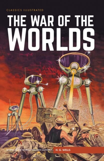 War of the Worlds by H. G. Wells Extended Range Classic Comic Store Ltd