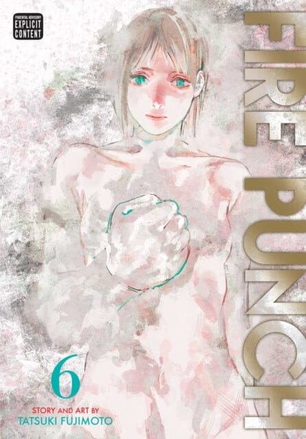 Fire Punch, Vol. 6 by Tatsuki Fujimoto Extended Range Viz Media, Subs. of Shogakukan Inc