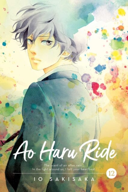 Ao Haru Ride, Vol. 12 by Io Sakisaka Extended Range Viz Media, Subs. of Shogakukan Inc