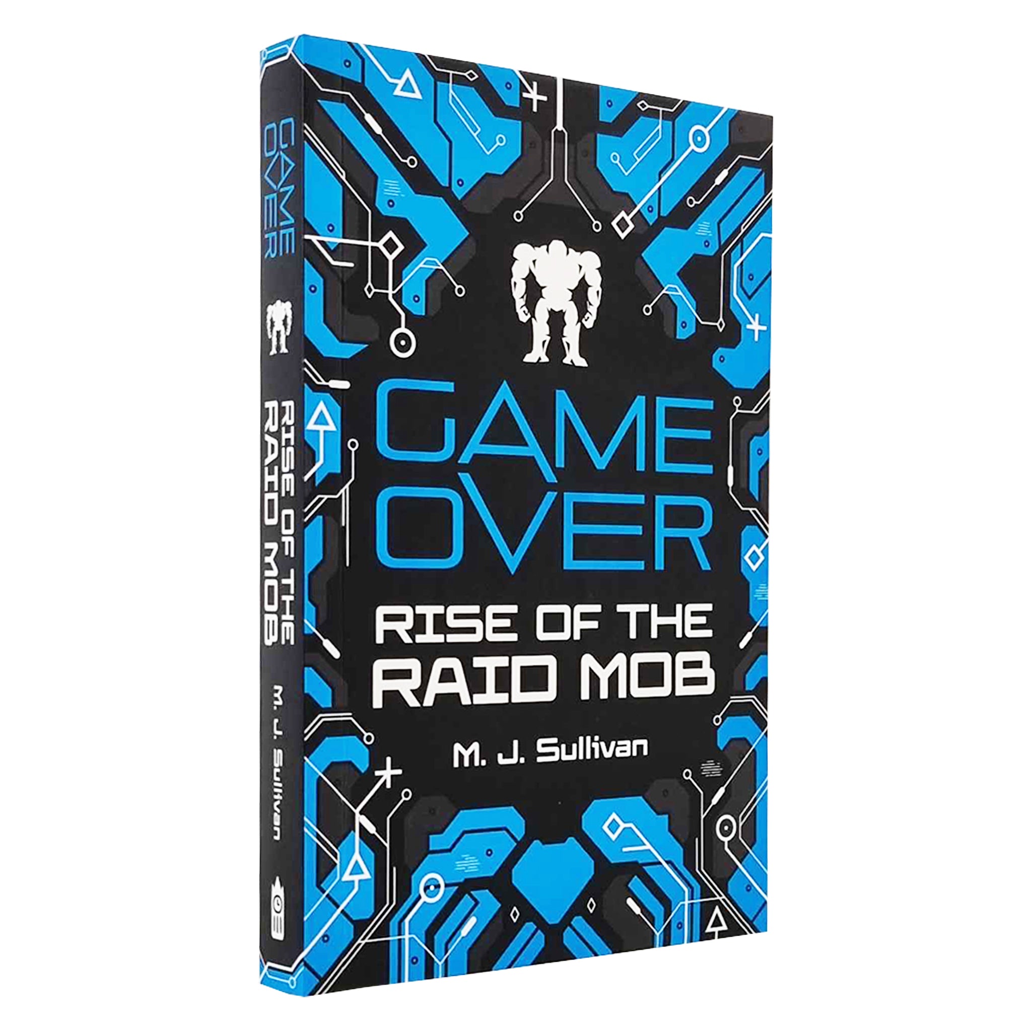 Game Over: Rise of the Raid Mob (Game Over, Book 1) By M. J. Sullivan —  Books2Door