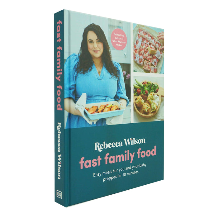 Fast Family Food: Easy Meals for You and Your Baby Prepped in 10 Minut ...