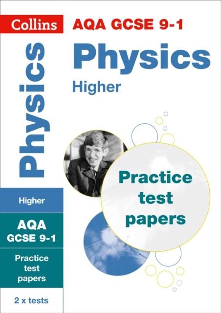 AQA GCSE 9-1 Physics Higher Practice Papers : For The 2020 Autumn & 20 ...