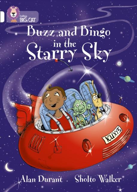 Buzz and Bingo in the Starry Sky : Band 10/White Popular Titles HarperCollins Publishers