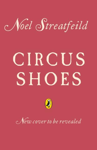 Circus Shoes Popular Titles Penguin Random House Children's UK